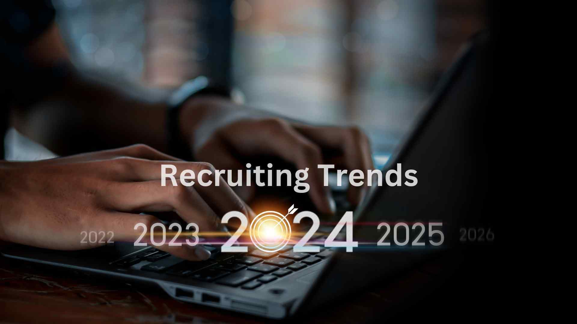 Talentor International Blog 2024 Recruiting Trends
